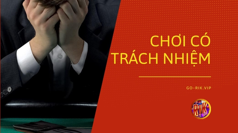 Chính sách chơi có trách nhiệm bảo vệ an toàn tài chính cá nhân