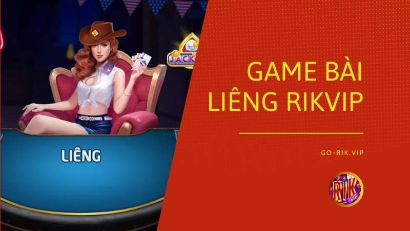Trải nghiệm sảnh chơi Liêng trực tuyến đầy kịch tính tại Rikvip