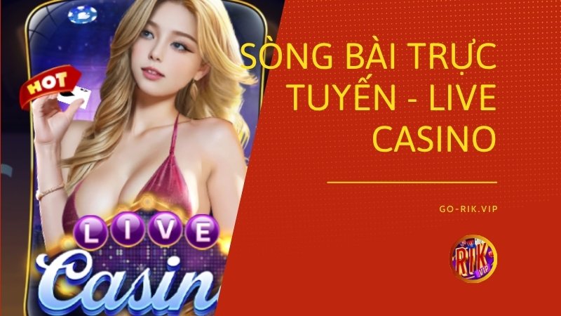 Trải nghiệm sòng bài trực tuyến đỉnh cao với góc quay truyền trực tiếp chân thực