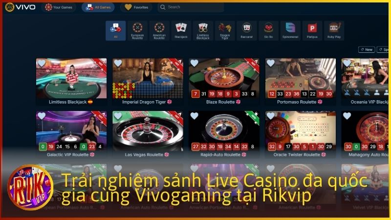 Trải nghiệm sảnh Live Casino đa quốc gia cùng Vivogaming Rikvip